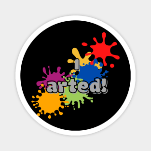 I arted bubble font with fun and colorful paint splat graphic design Magnet